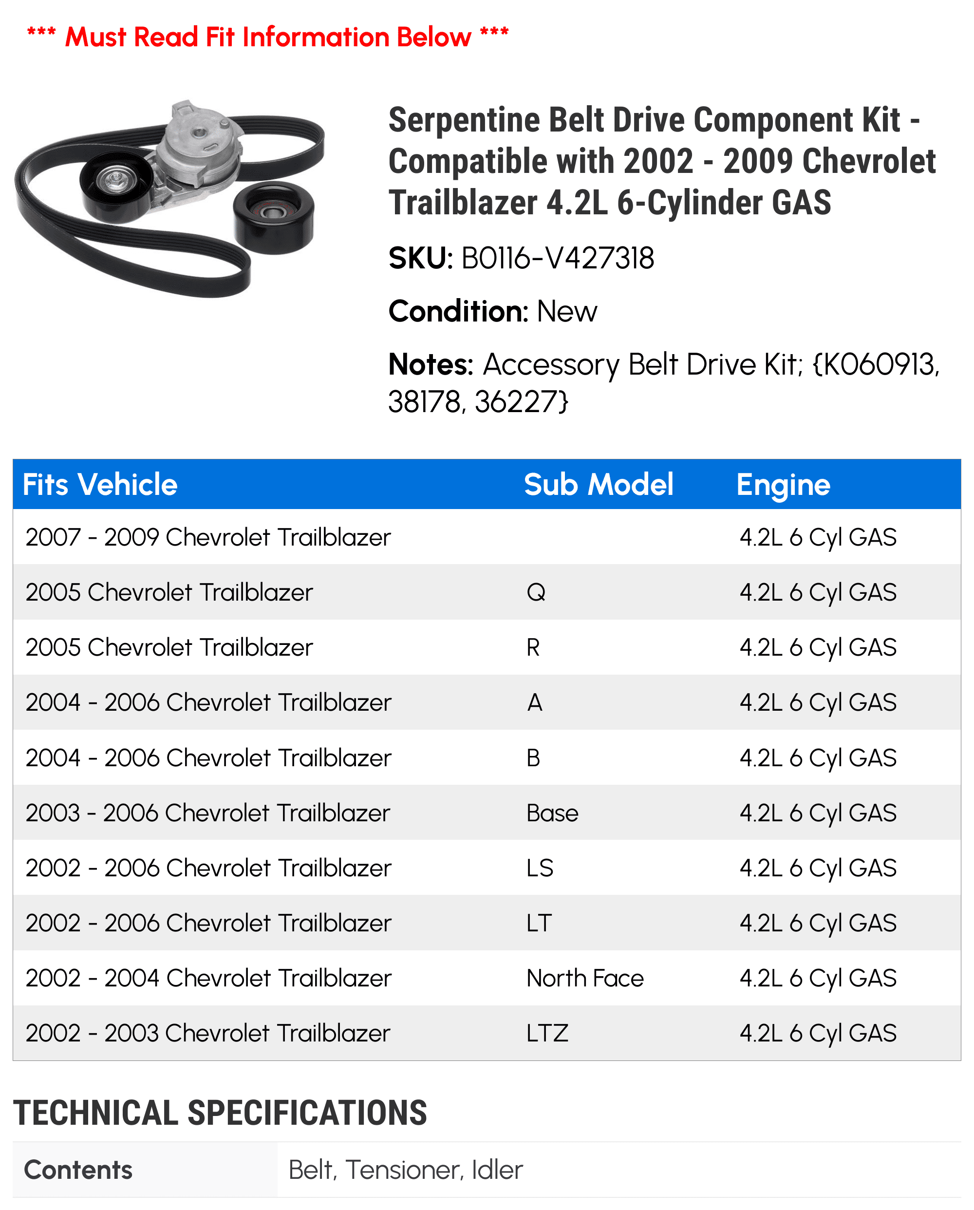 Serpentine Belt Drive Component Kit - Compatible with 2002 - 2009 Chevy Trailblazer 4.2L 6-Cylinder GAS 2003 2004 2005 2006 2007 2008