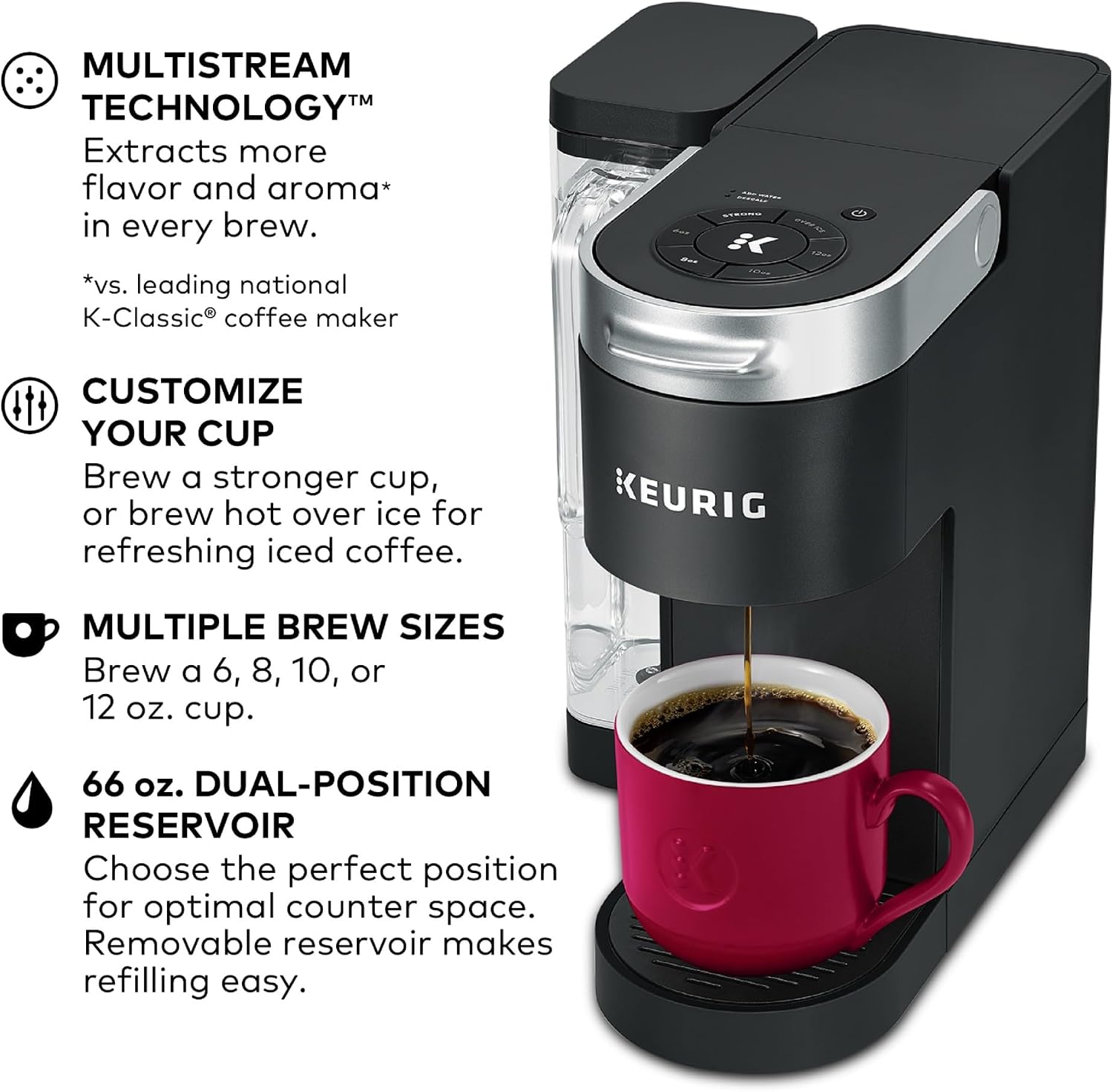 Keurig K-Supreme Single Serve K-Cup Pod Coffee Maker, MultiStream Technology, 4 Brew Sizes, 66oz Dual-Position Removable Reservoir, Black| MultiStream Technology, 4 Brew Sizes, Dual-Position Removable Reservoir