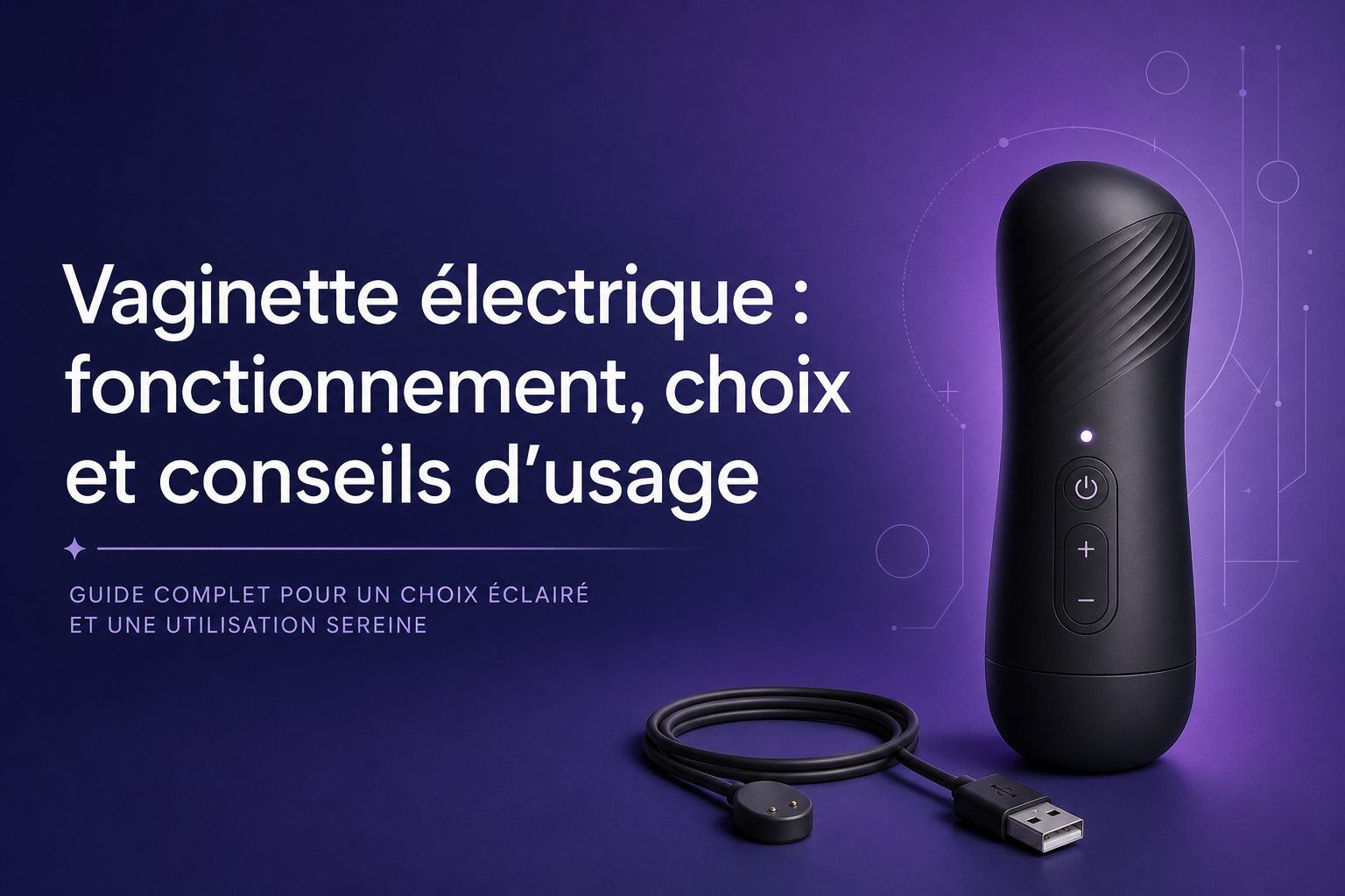 Vaginette électrique : fonctionnement, choix et conseils d’usage