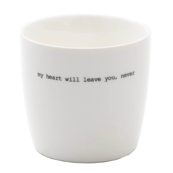 Krus my heart will leave you never 30 cl hvit