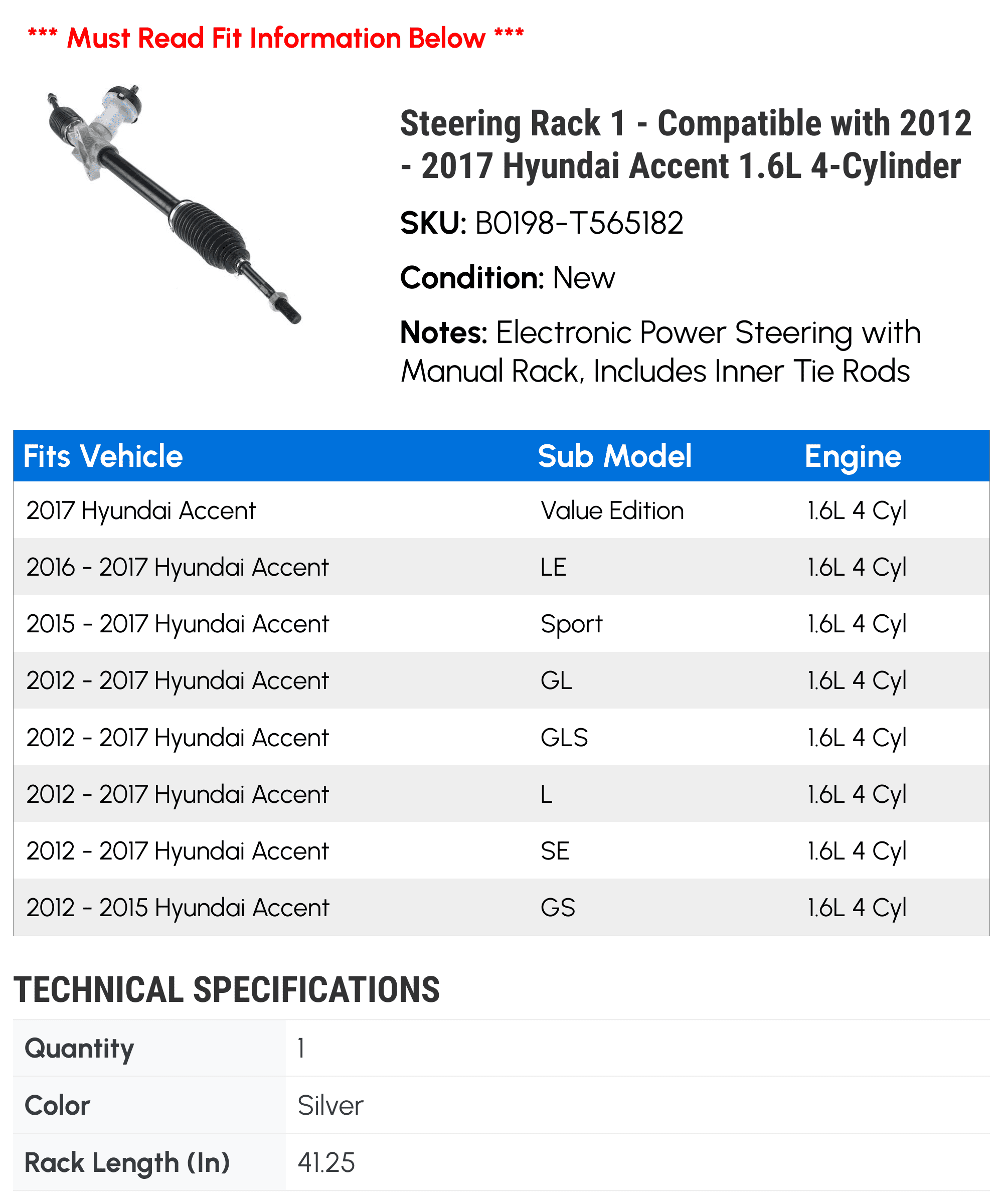 Steering Rack 1 - Compatible with 2012 - 2017 Hyundai Accent 1.6L 4-Cylinder 2013 2014 2015 2016