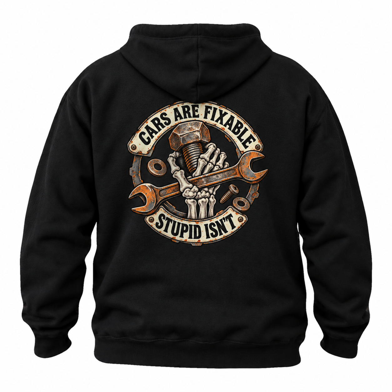 Cars Are Fixable, Stupid Isn't Hoodie