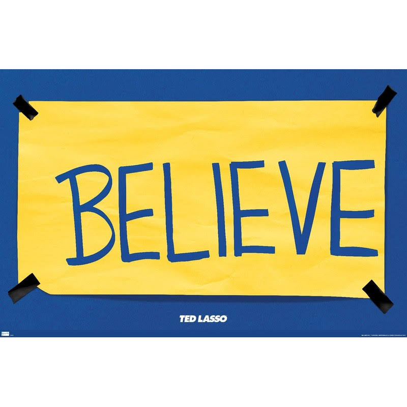 Ted Lasso - Believe Wall Poster, 14.725 inch x 22.375 inch, POD22479SEC