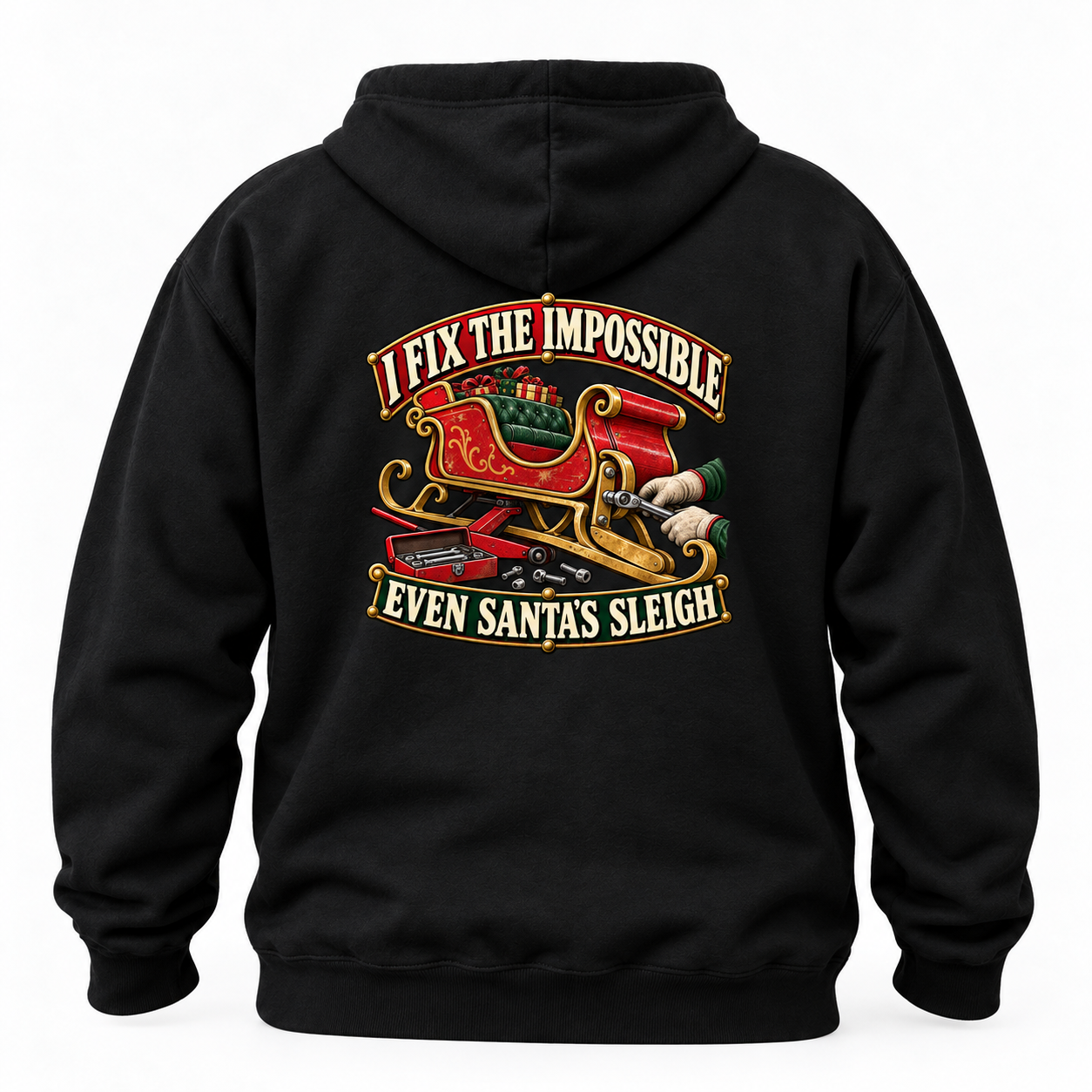 I Fix the Impossible Santa's Sleigh Hoodie