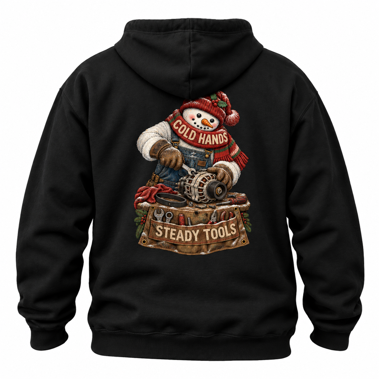 Cold Hands Steady Tools Snowman Hoodie
