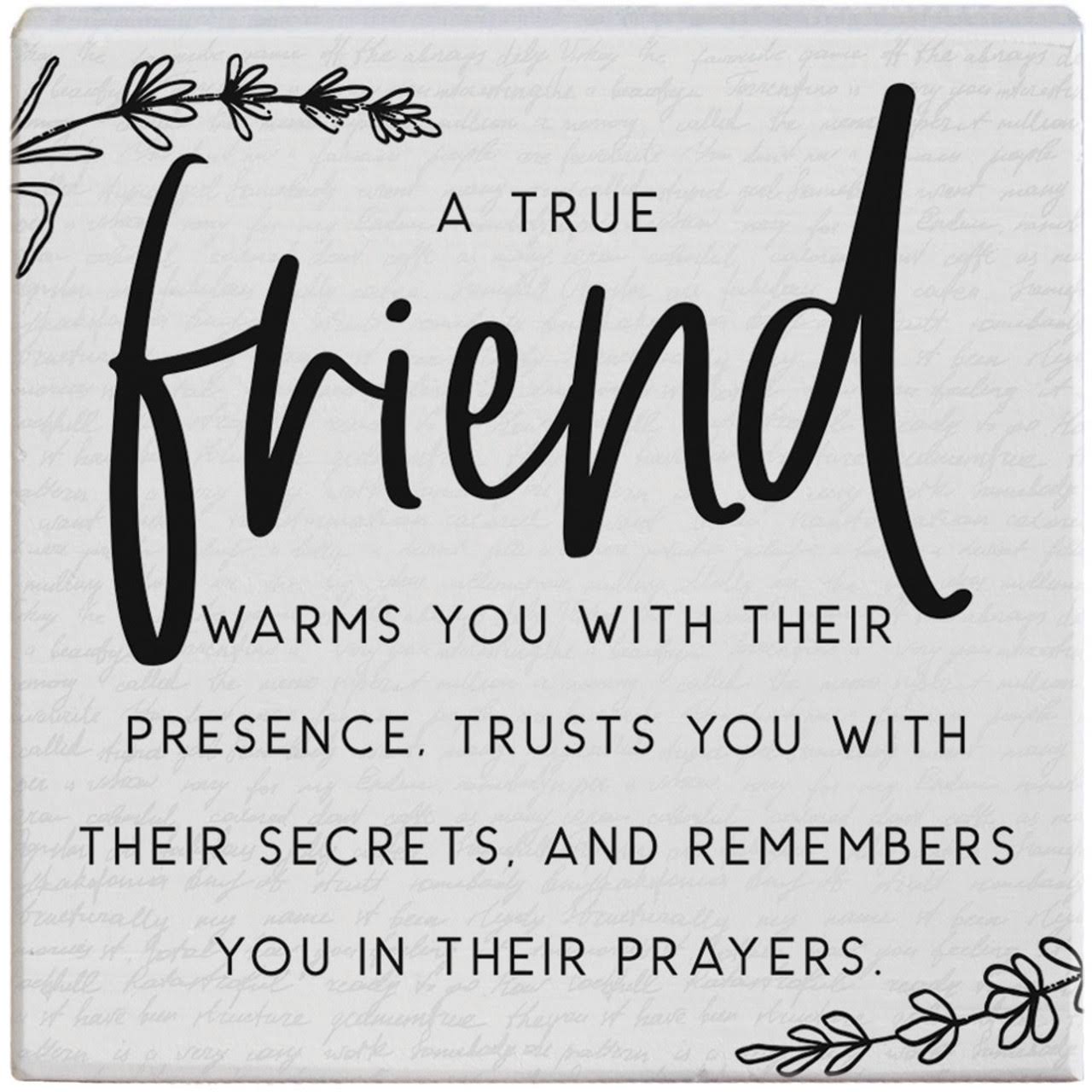 A True Friend Small Talk Square Sign