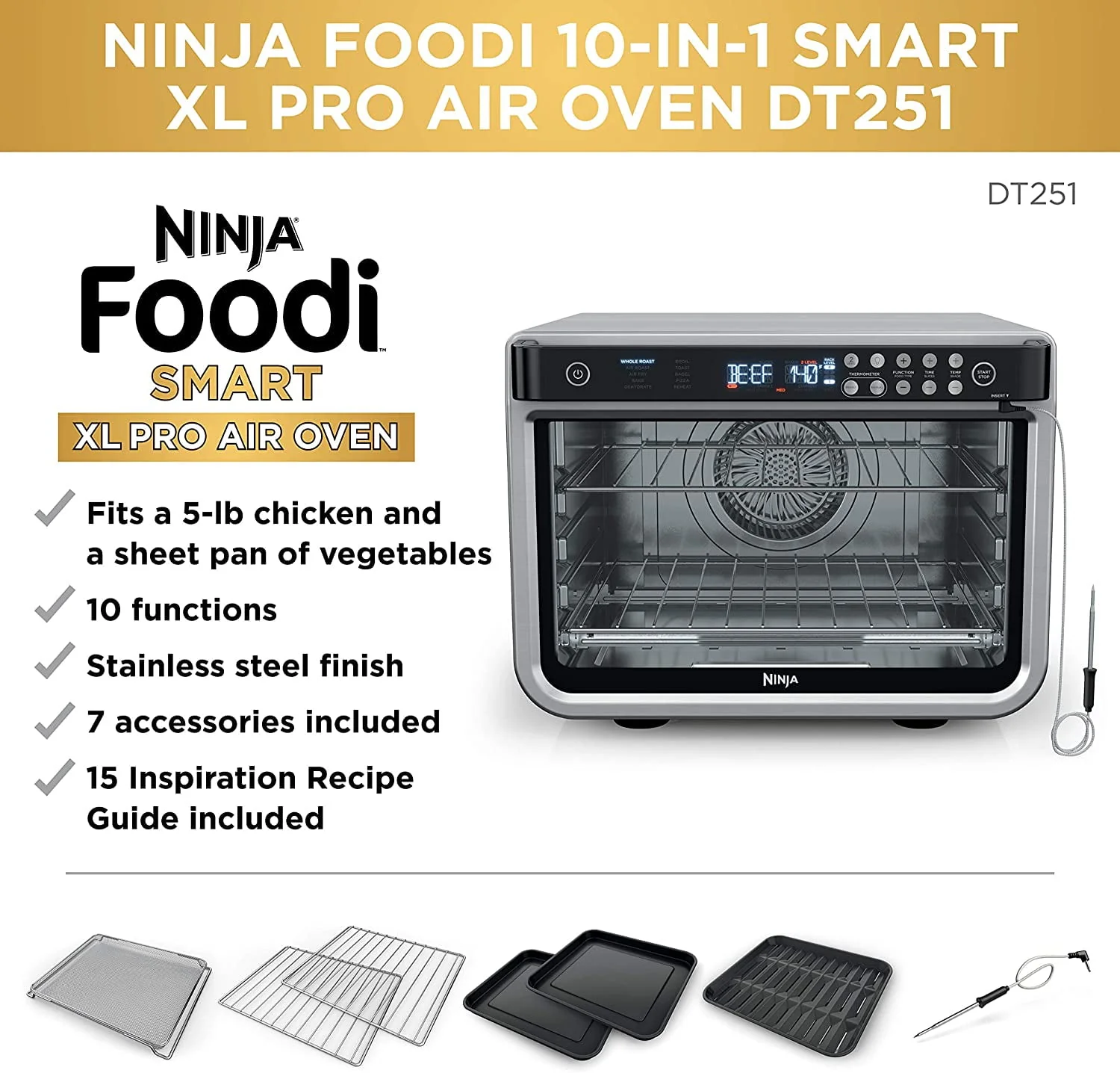 Ninja DT251 Foodi 10 - in - 1 Smart Air Fry Digital Countertop Convection Toaster Oven with Thermometer XL Capacity and a Stainless Steel Finish