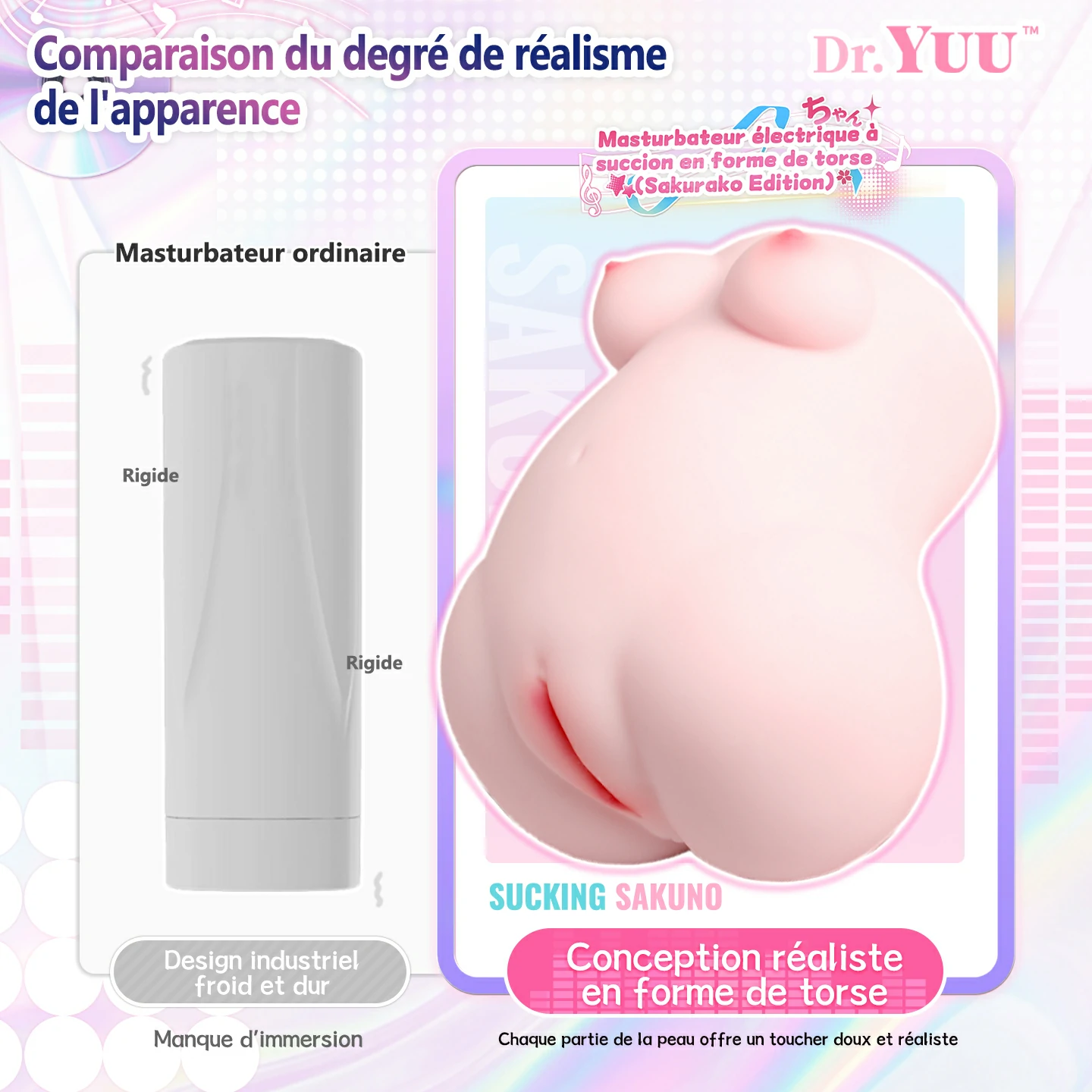 Parois charnues en TPE de 1700g pour une étreinte ultra serrée.