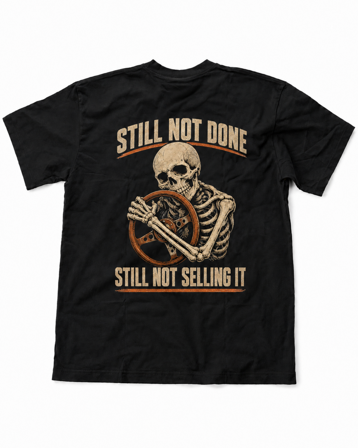 Still Not Done, Still Not Selling It: Steering Wheel T-Shirt