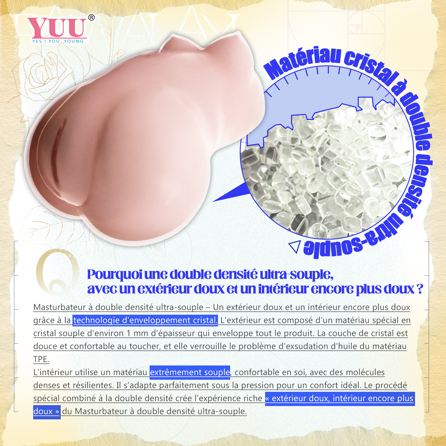 Gros plan d’un accessoire rose et d’une texture translucide en cristaux, illustrant une enveloppe extérieure douce et un intérieur plus souple.