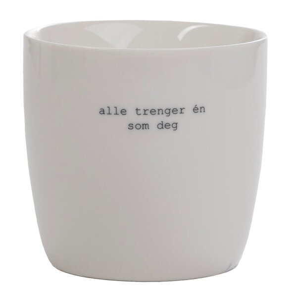 Krus alle trenger én som deg 30 cl hvit