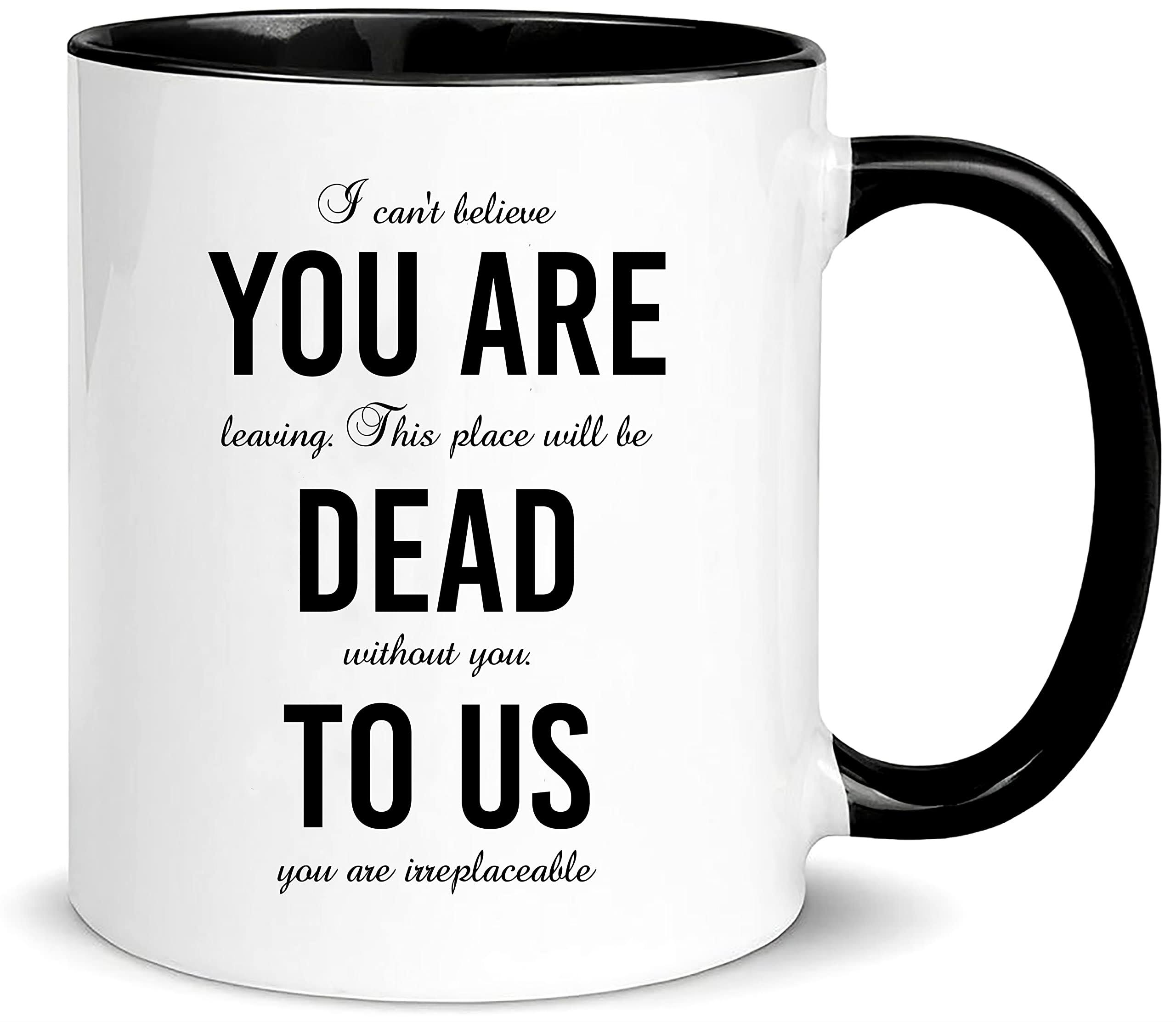 wonwhew YYWUDISHOP - You Are Dead to US Mug,Funny Mug for A Colleague Who's Leaving. Goodbye, Farewell, Leaving, 11oz Ceramic Coffee Mug/Tea Cup