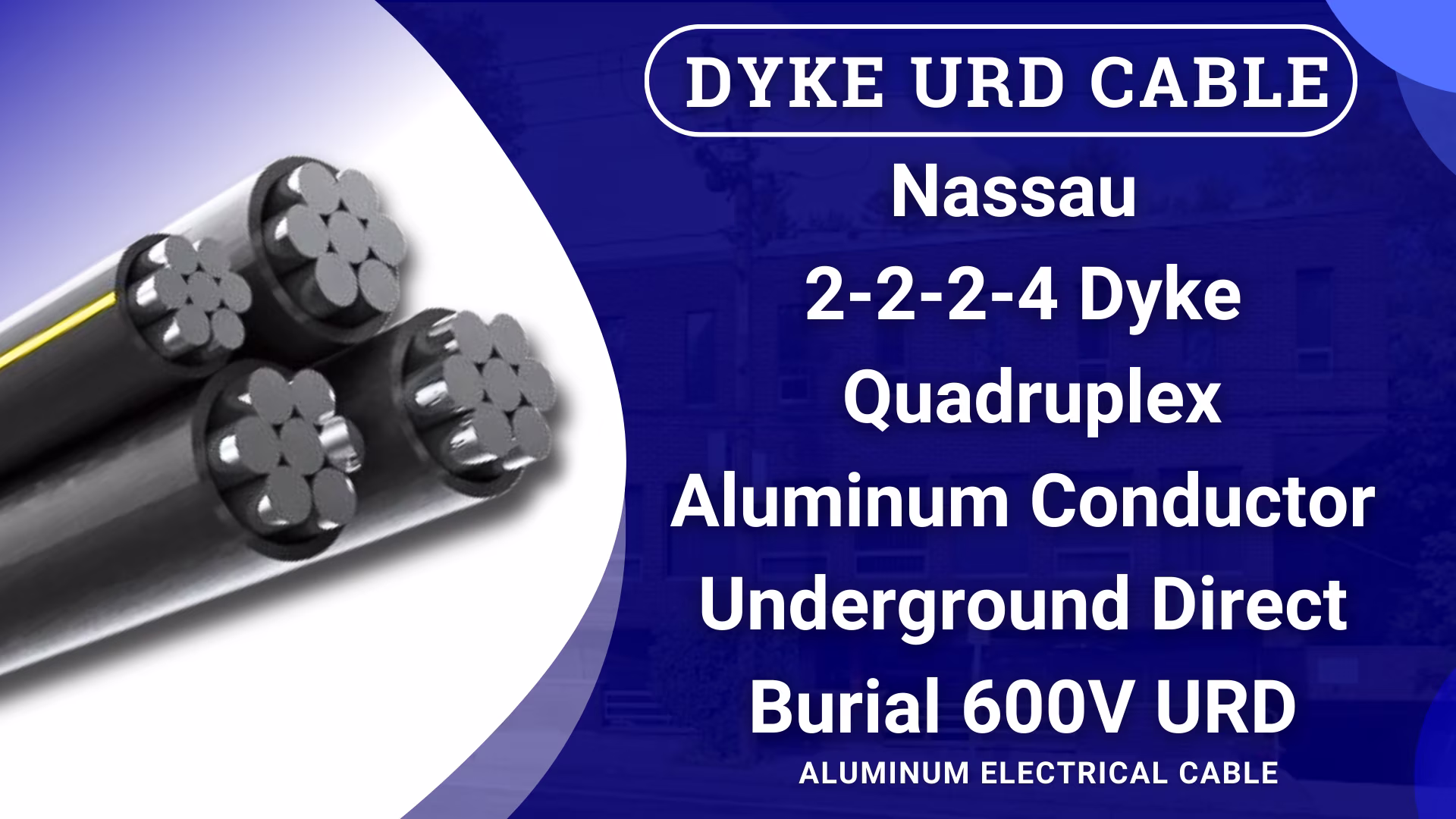 100' Aluminum URD Dyke 2-2-2-4 Cable Direct Burial Quadruplex Secondary Wire by